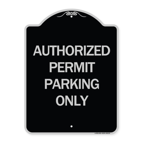 Authorized Permit Parking Only Heavy-Gauge Aluminum Architectural Sign, 24" x 18", BS-1824-24330